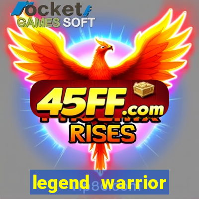 legend warrior dinheiro infinito